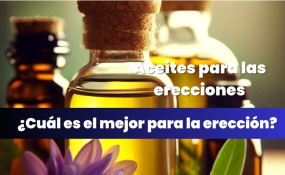 Aceites para las erecciones