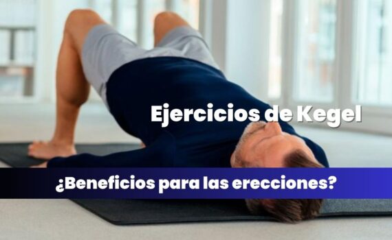 Ejercicios de kegel para una mayor erección (1)