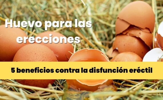 El huevo ayuda a la erección