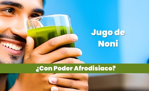 El jugo de noni es afrodisiaco