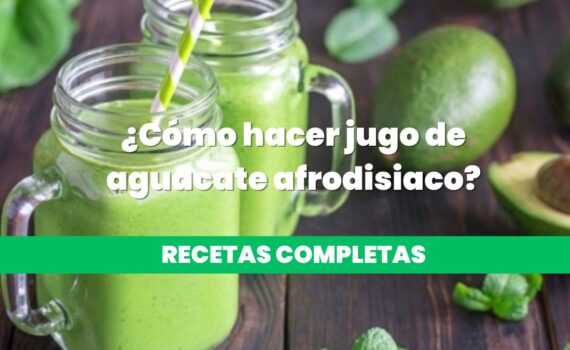 Jugo de aguacate afrodisiaco