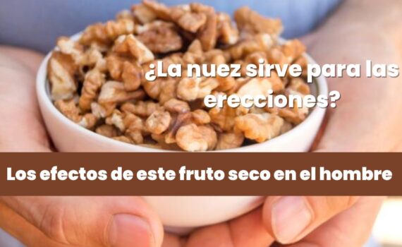 La nuez sirve para la erección