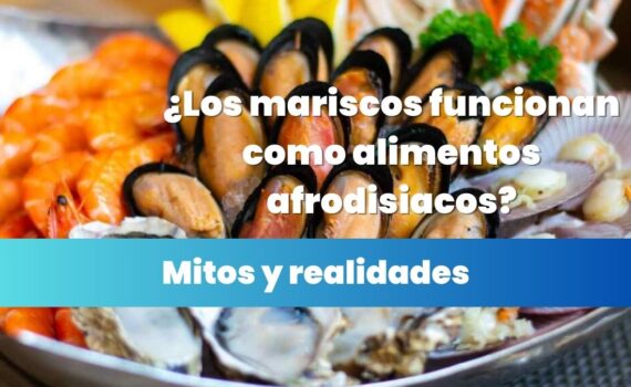 Mariscos como alimentos afrodisiacos