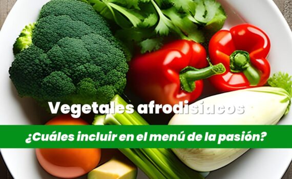 alimentos vegetales afrodisiacos