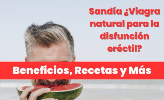 como preparar la sandia para la disfuncion erectil