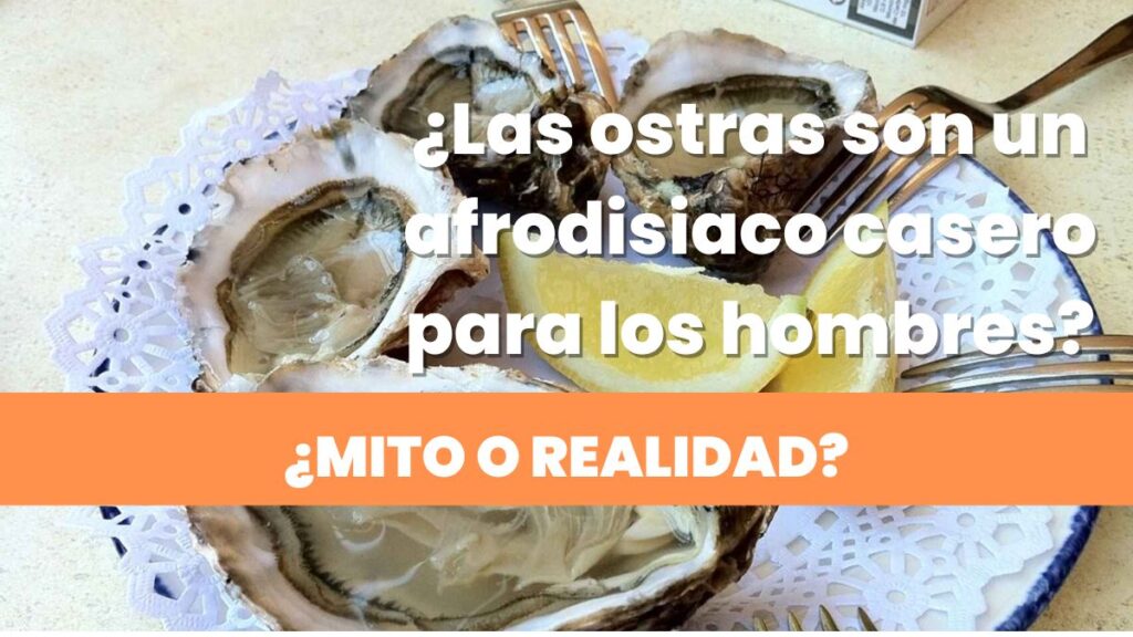 ostras como alimento afrodisiaco